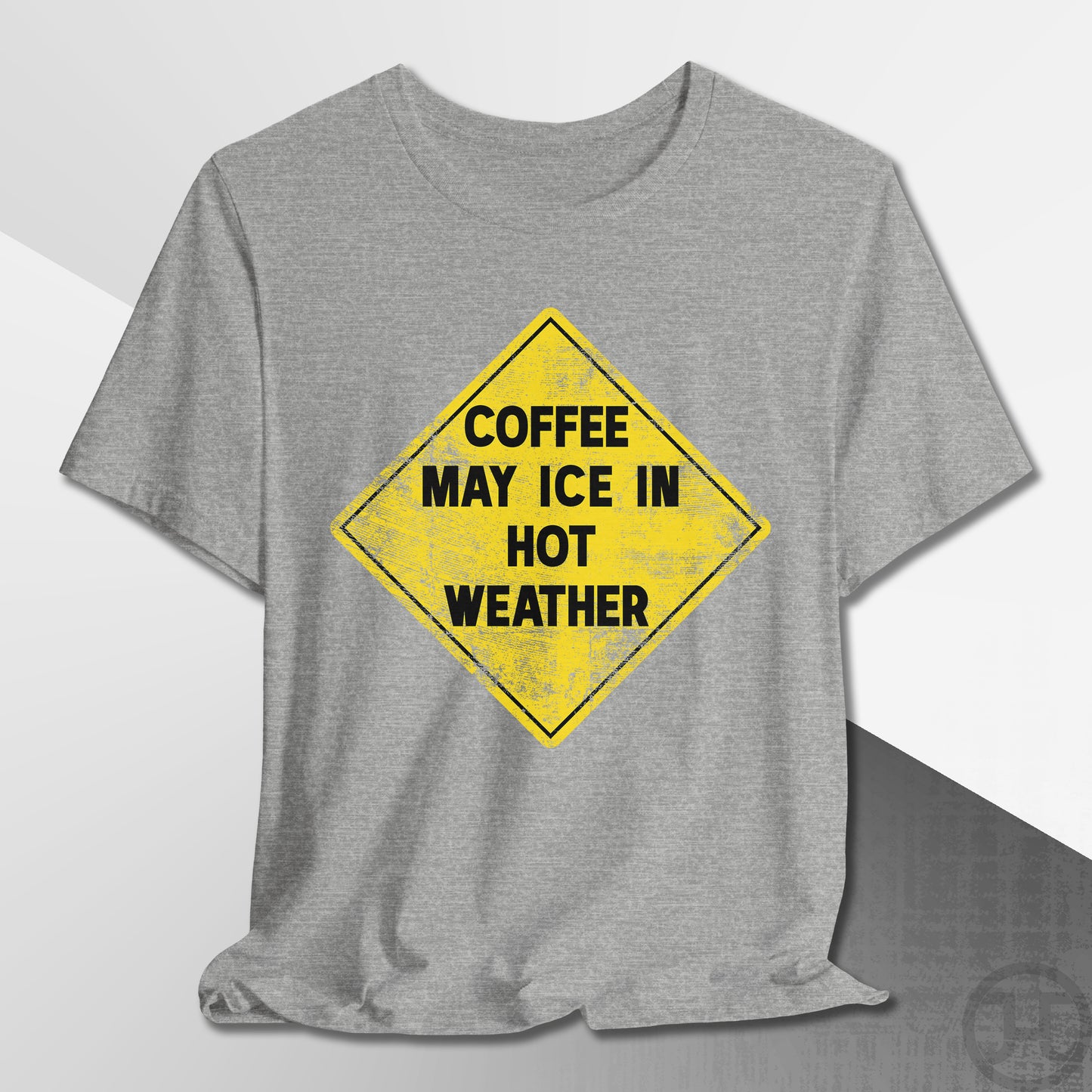 Coffee May Ice in Hot Weather T-Shirt