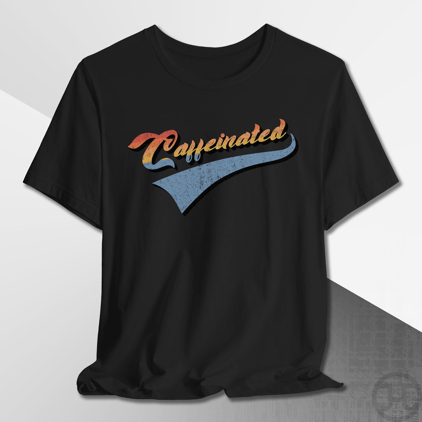 Team Caffeinated T-Shirt