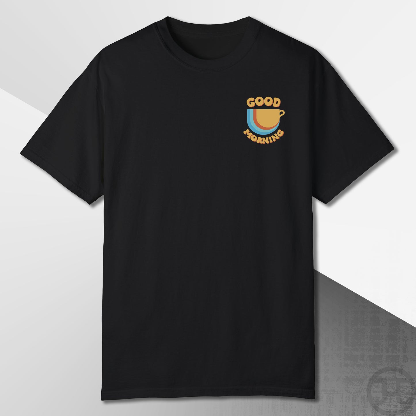Good Morning T-Shirt