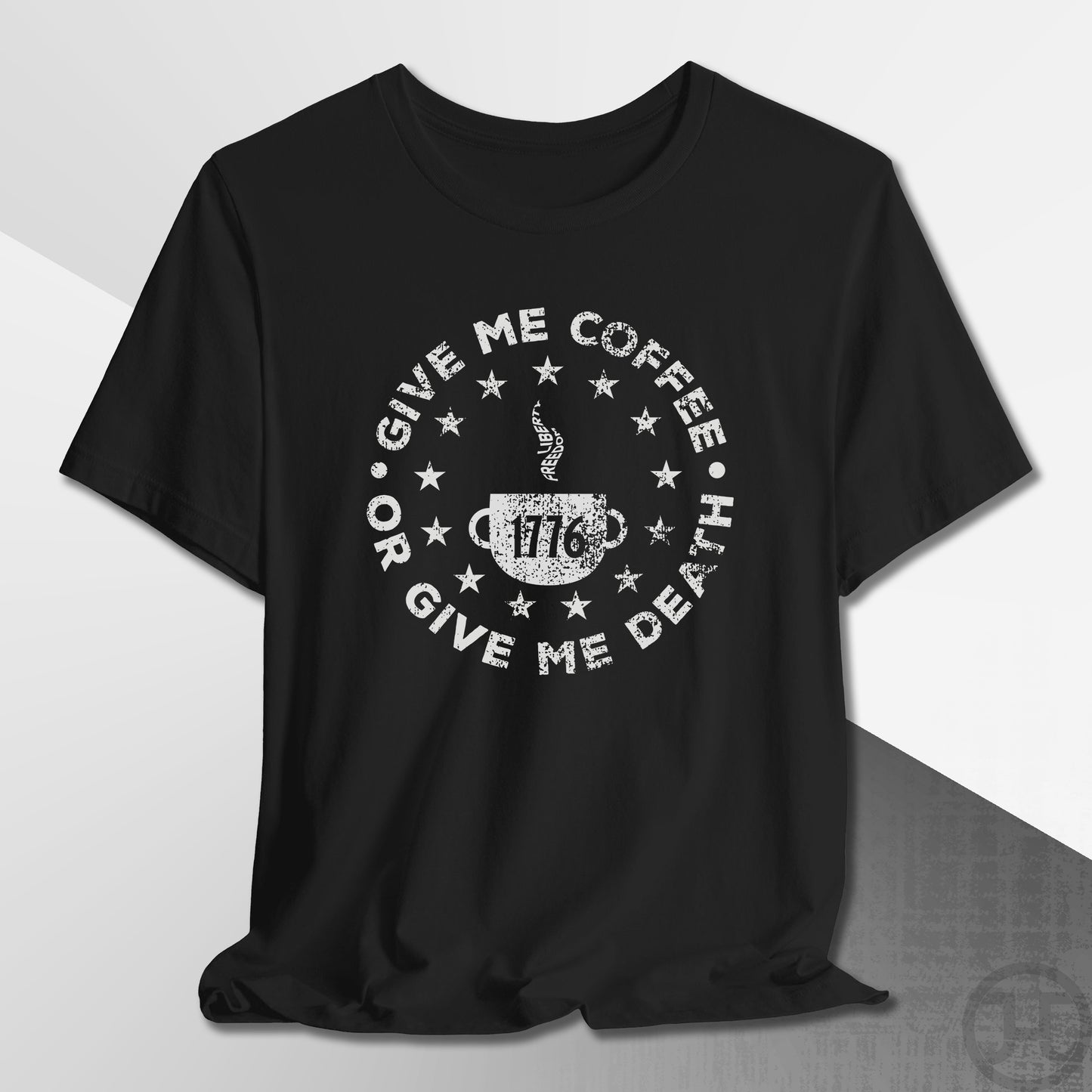 Give Me Coffee or Death 1776 Medallion T-Shirt