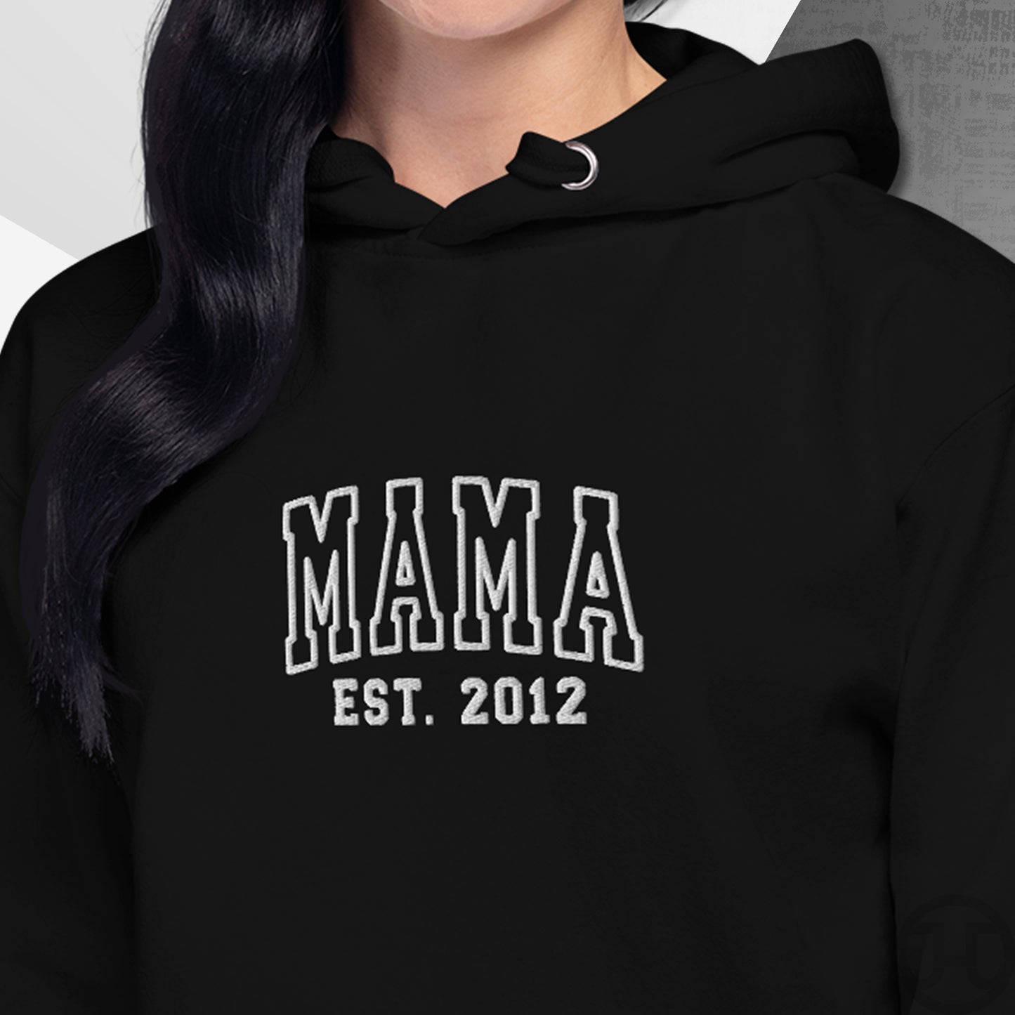 Embroidered Hoodie Mama w/Custom Est Date Center Chest