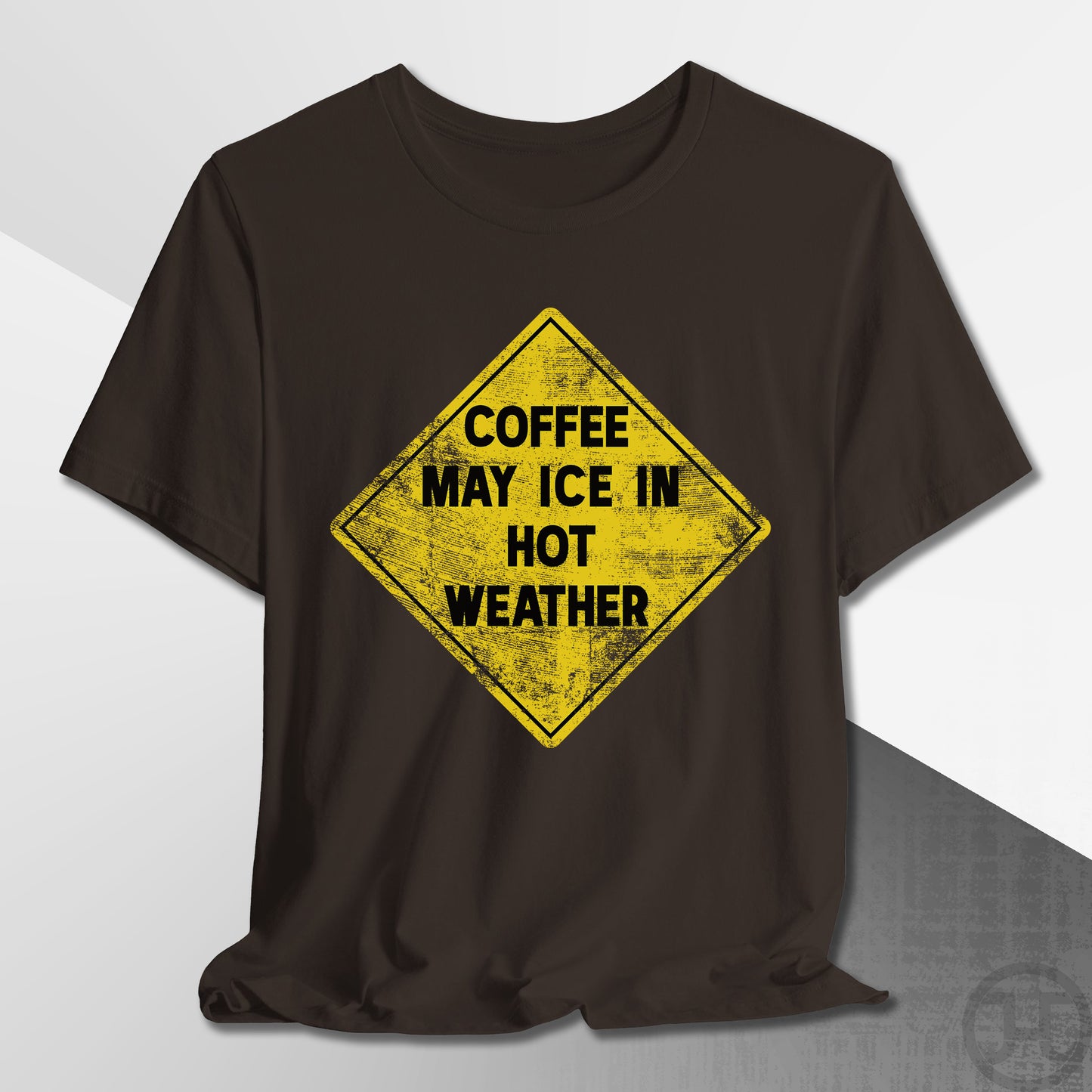 Coffee May Ice in Hot Weather T-Shirt