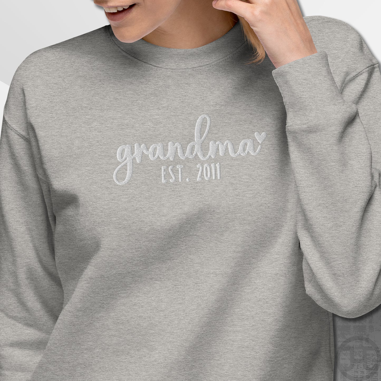 Embroidered Sweatshirt Grandma w/Custom Est Date Center Chest