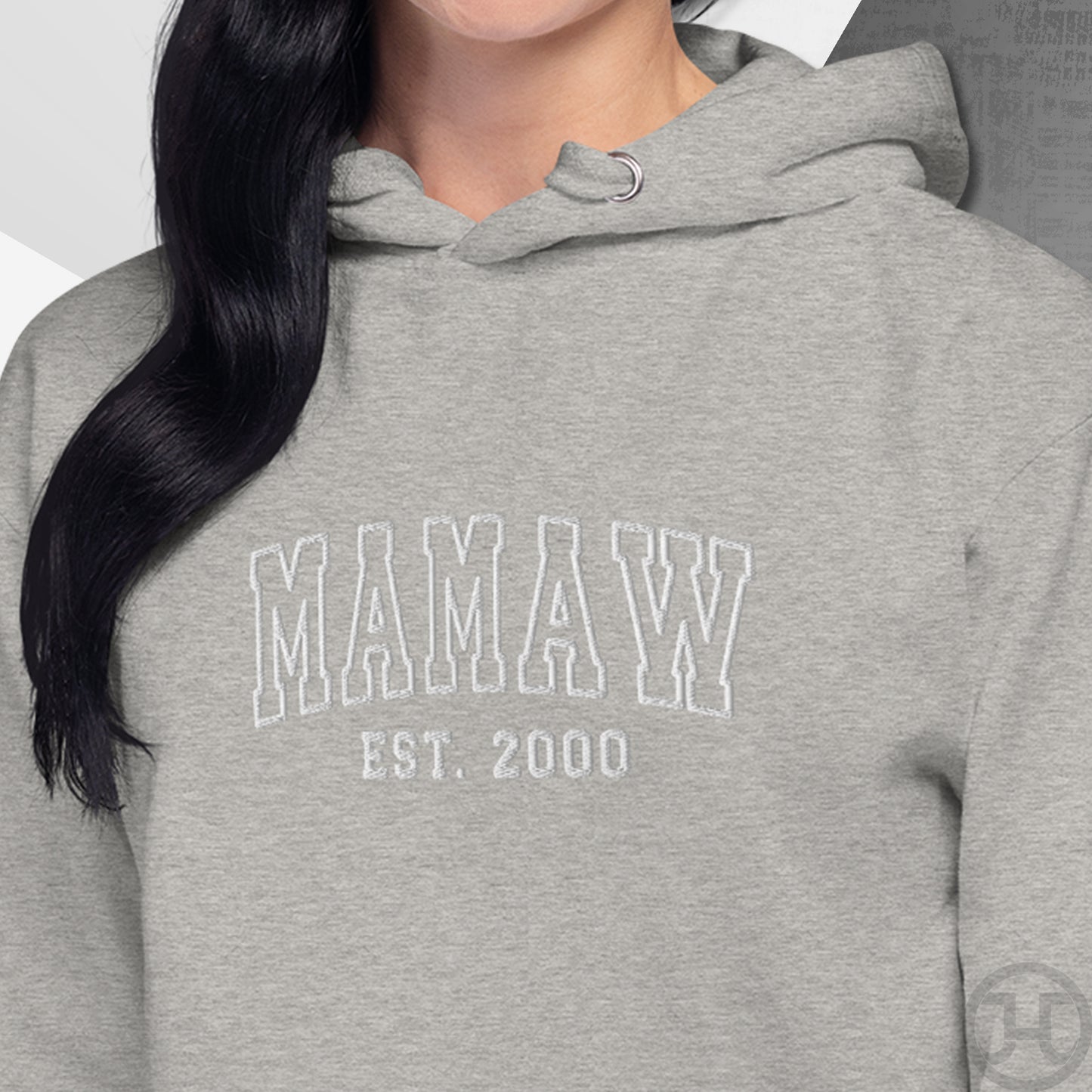 Embroidered Hoodie Mamaw w/Custom Est Date Center Chest