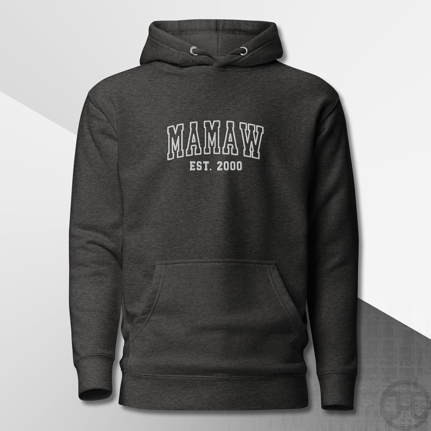 Embroidered Hoodie Mamaw w/Custom Est Date Center Chest