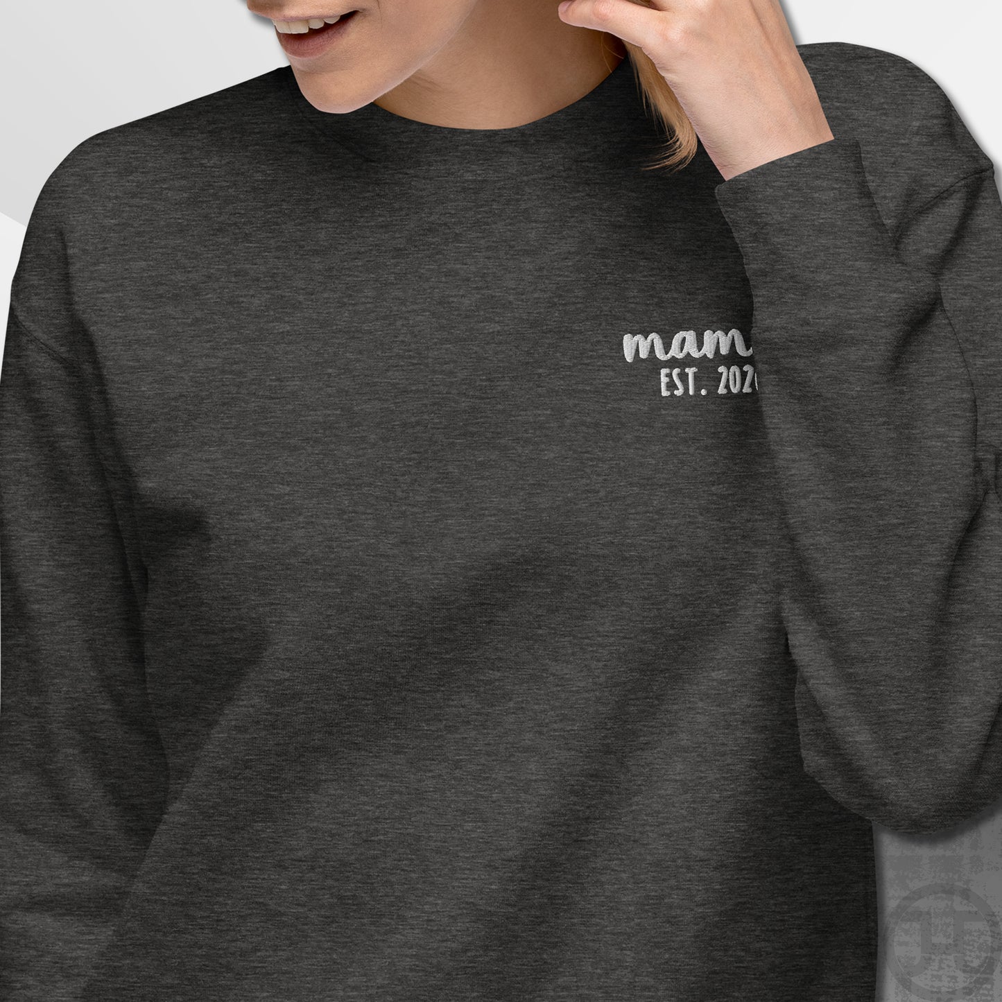 Embroidered Sweatshirt Mama w/Custom Est Date Left Chest