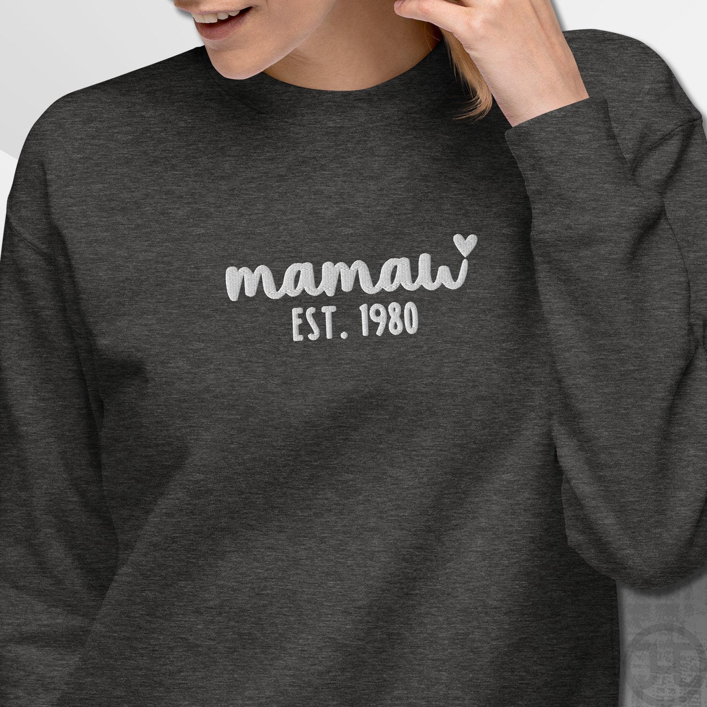Embroidered Sweatshirt Mamaw w/Custom Est Date Center Chest