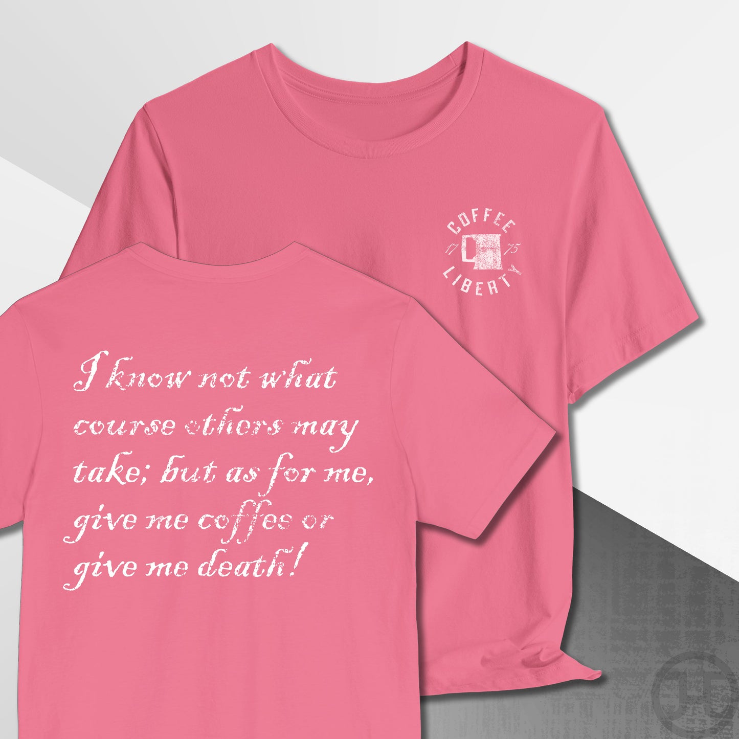 Give Me Coffee or Death 1775 T-Shirt