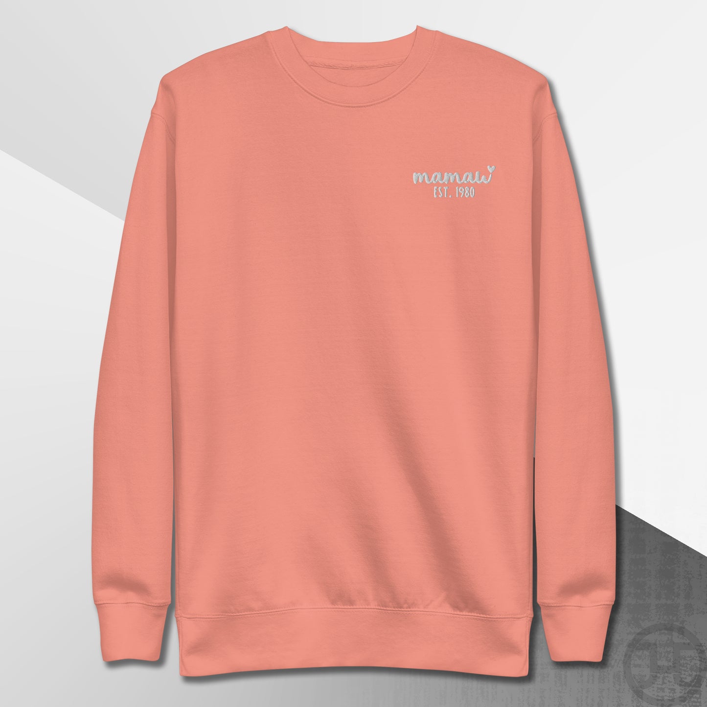 Embroidered Sweatshirt Mamaw w/Custom Est Date Left Chest