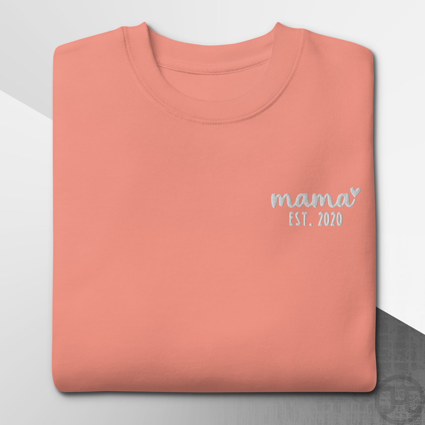 Embroidered Sweatshirt Mama w/Custom Est Date Left Chest