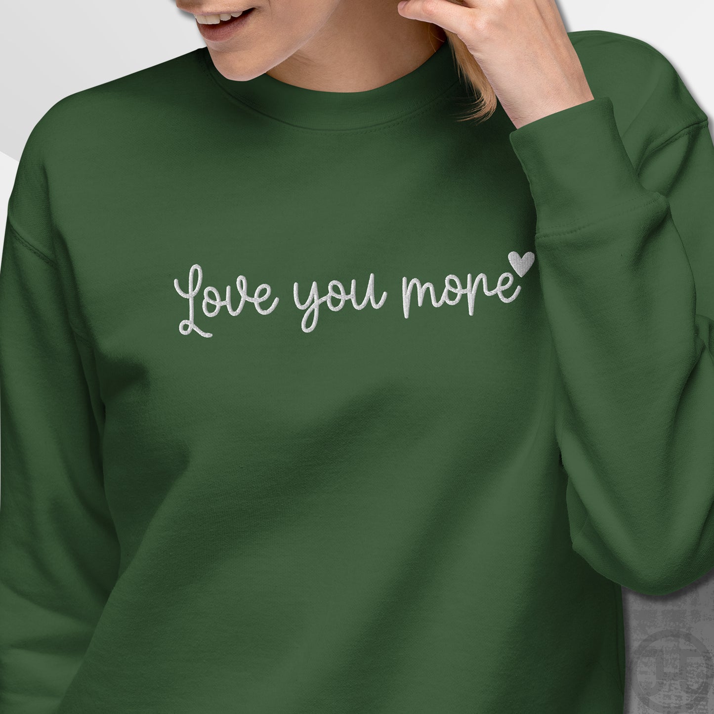 Embroidered Sweatshirt "Love You More"