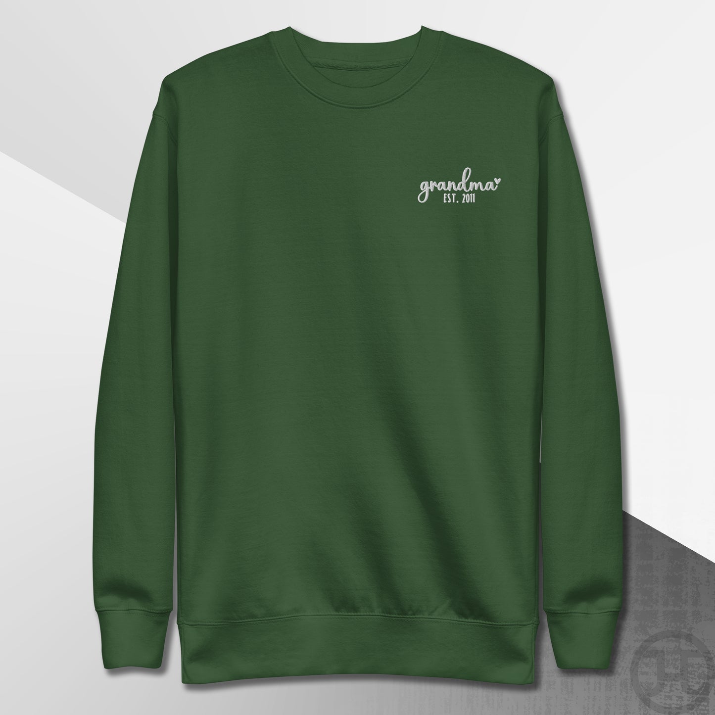 Embroidered Sweatshirt Grandma w/Custom Est Date Left Chest
