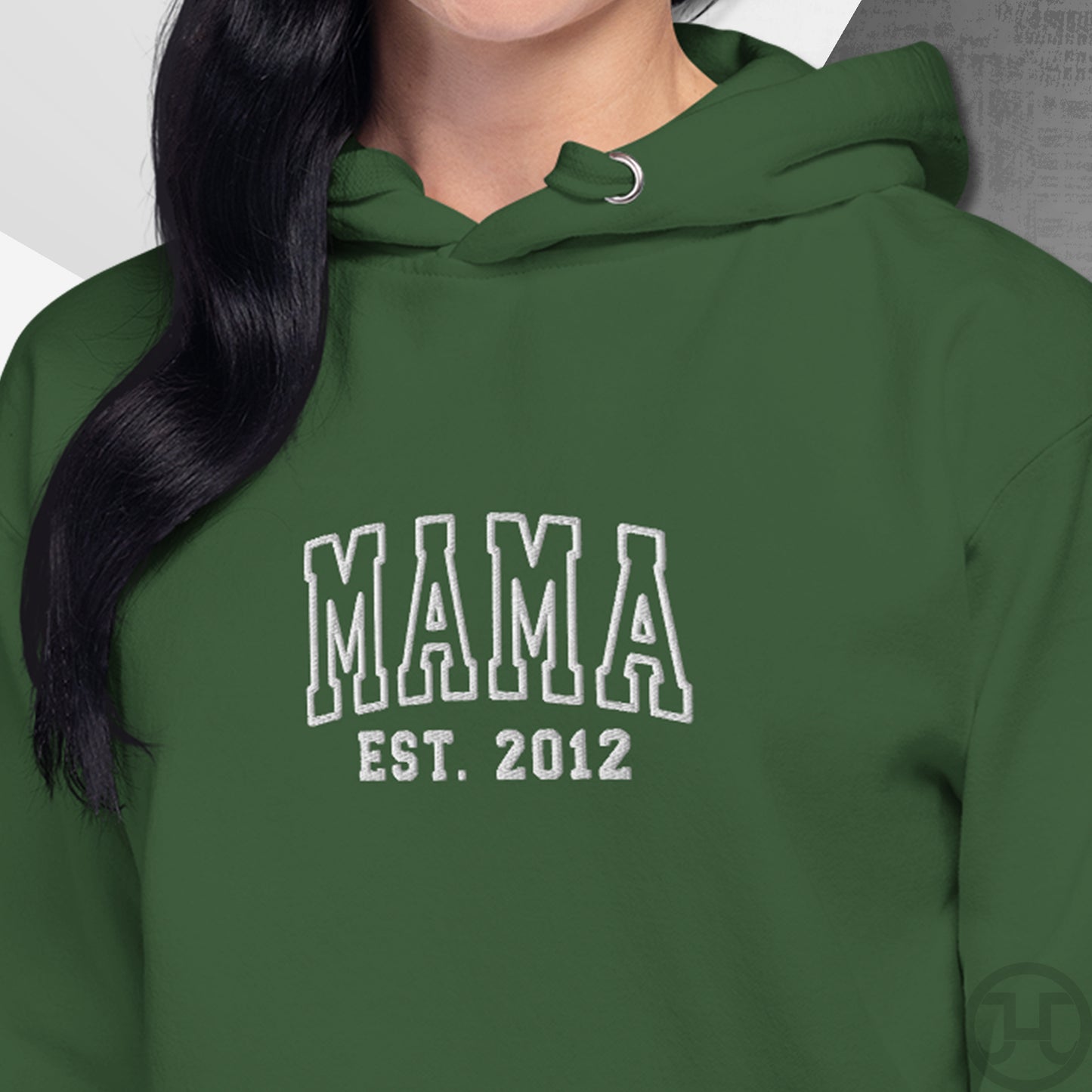 Embroidered Hoodie Mama w/Custom Est Date Center Chest