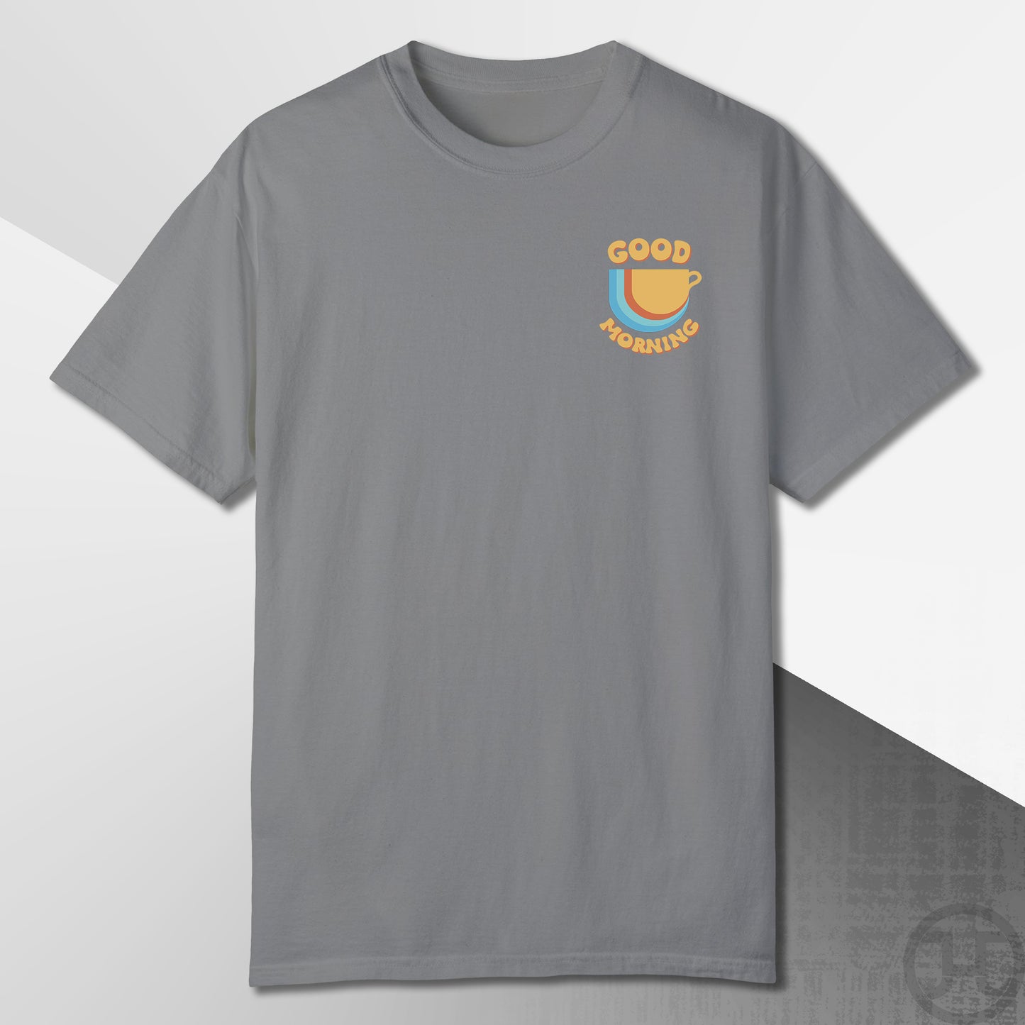 Good Morning T-Shirt