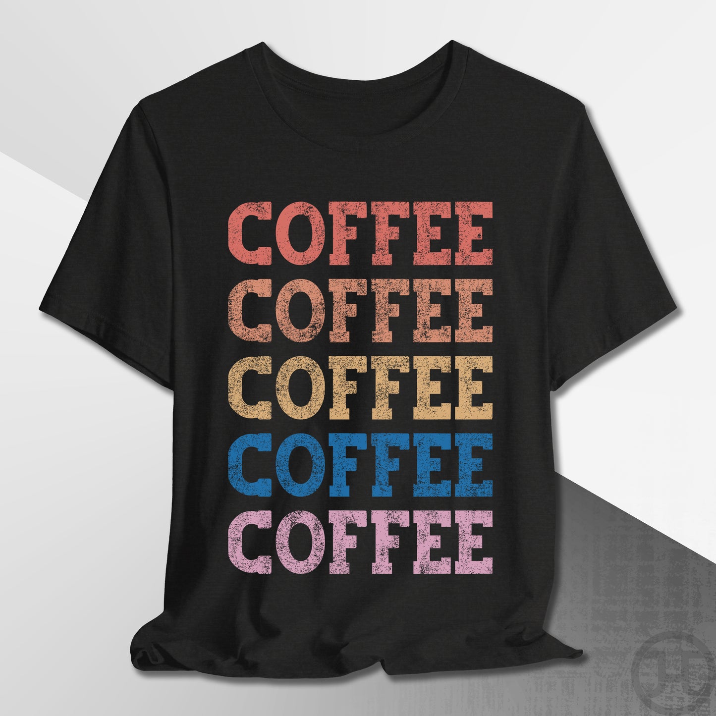 Coffee Coffee Coffee T-Shirt