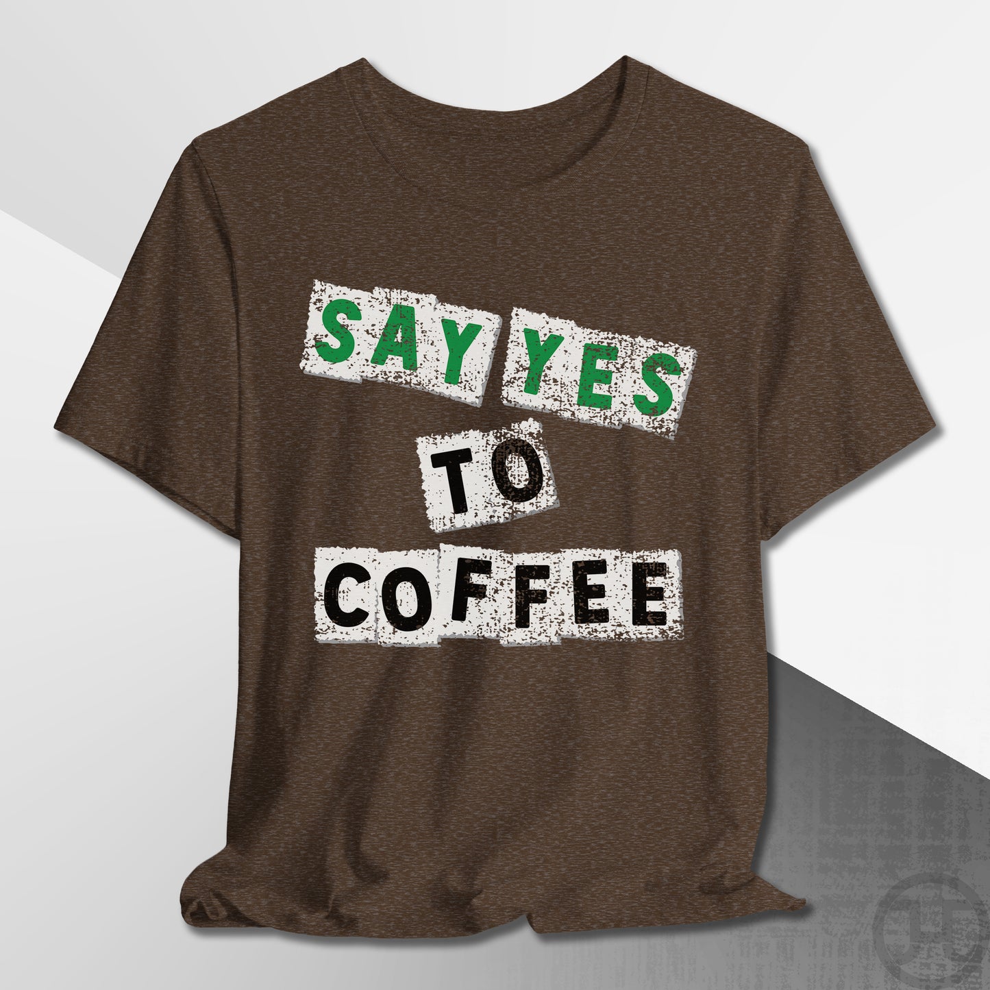 Say Yes to Coffee T-Shirt