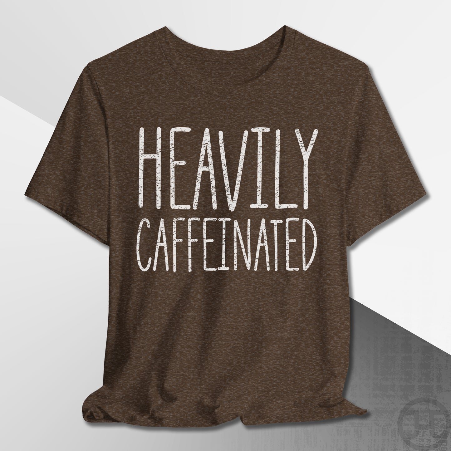 Heavily Caffeinated T-Shirt