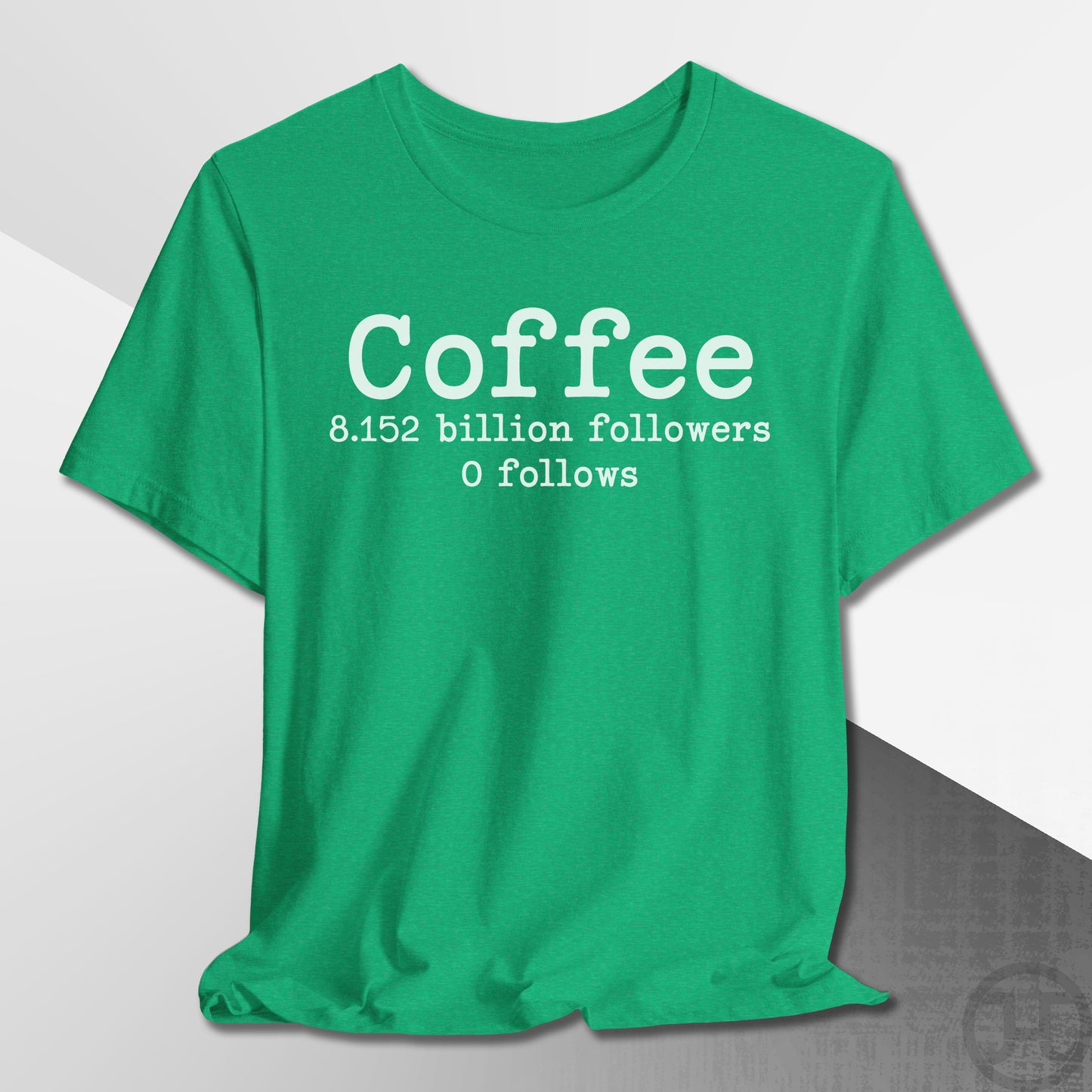 8.152 Billion Followers T-Shirt