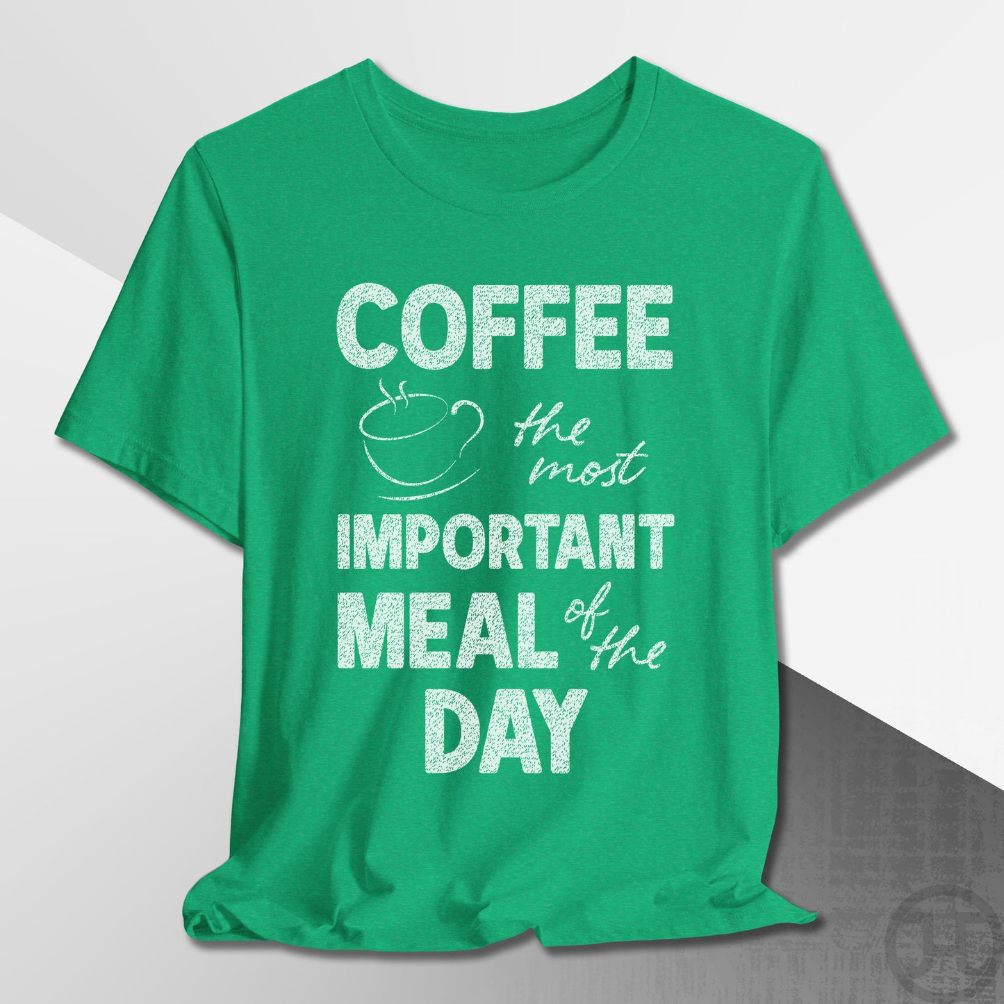 The Most Important Meal of the Day T-Shirt