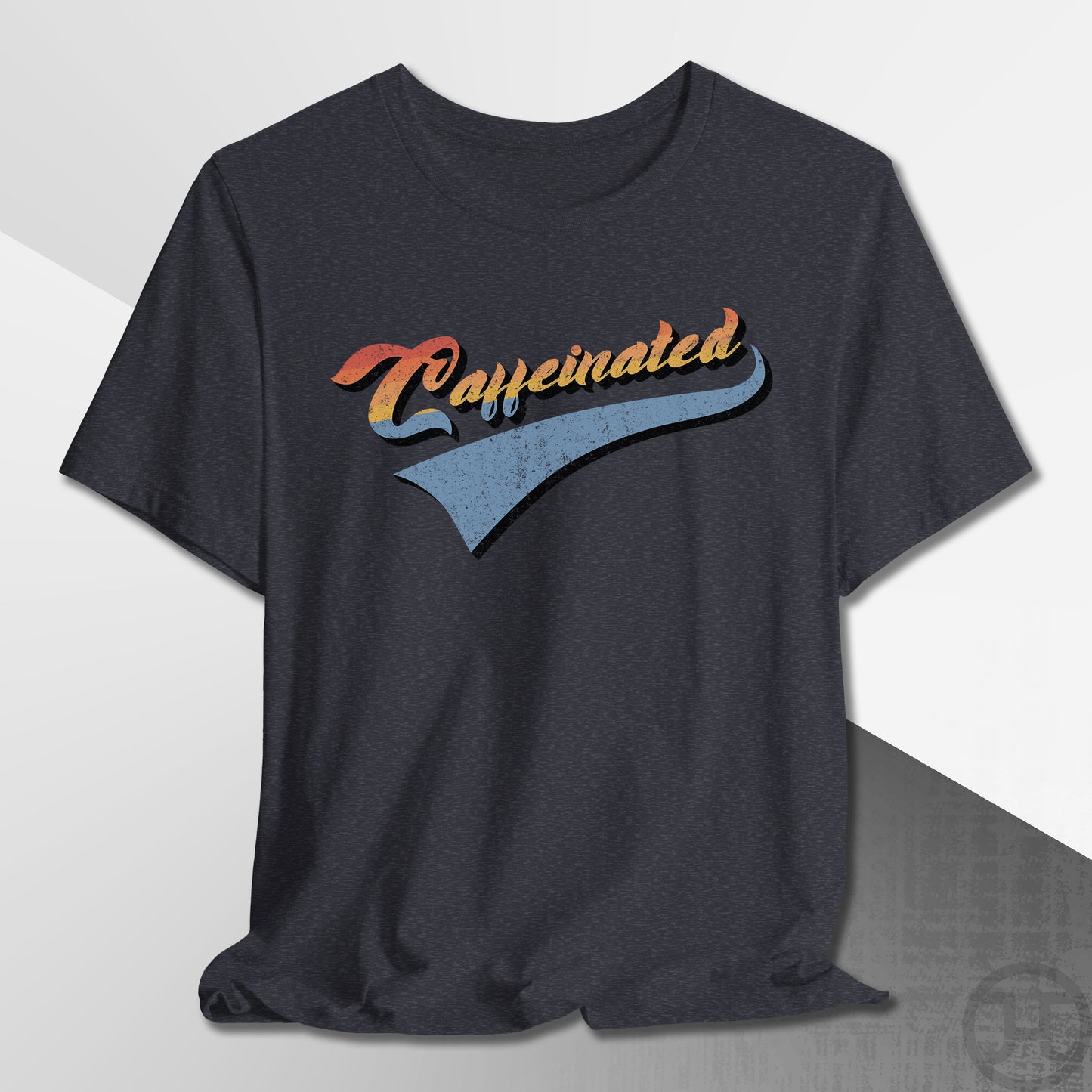 Team Caffeinated T-Shirt