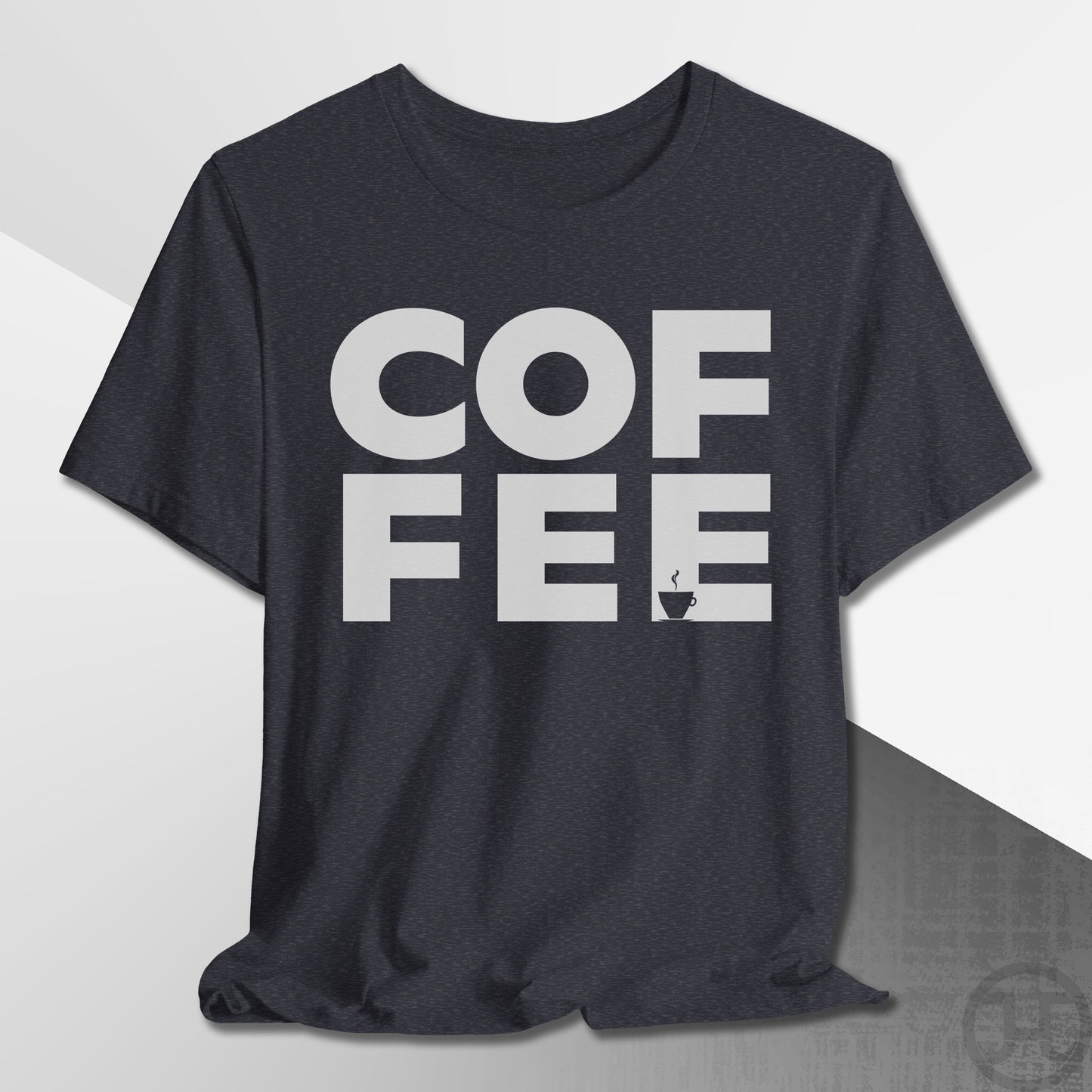 COF-FEE T-Shirt