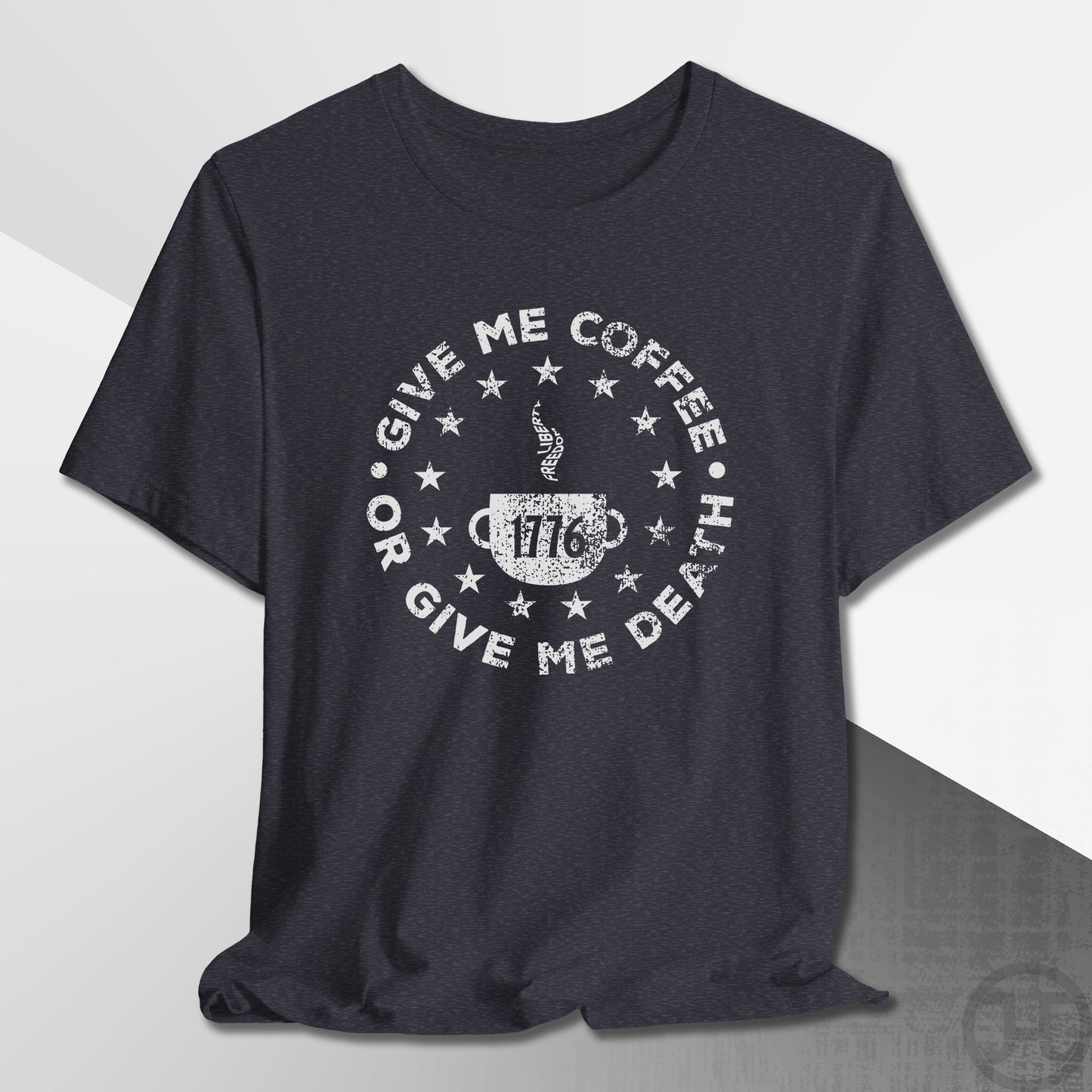 Give Me Coffee or Death 1776 Medallion T-Shirt