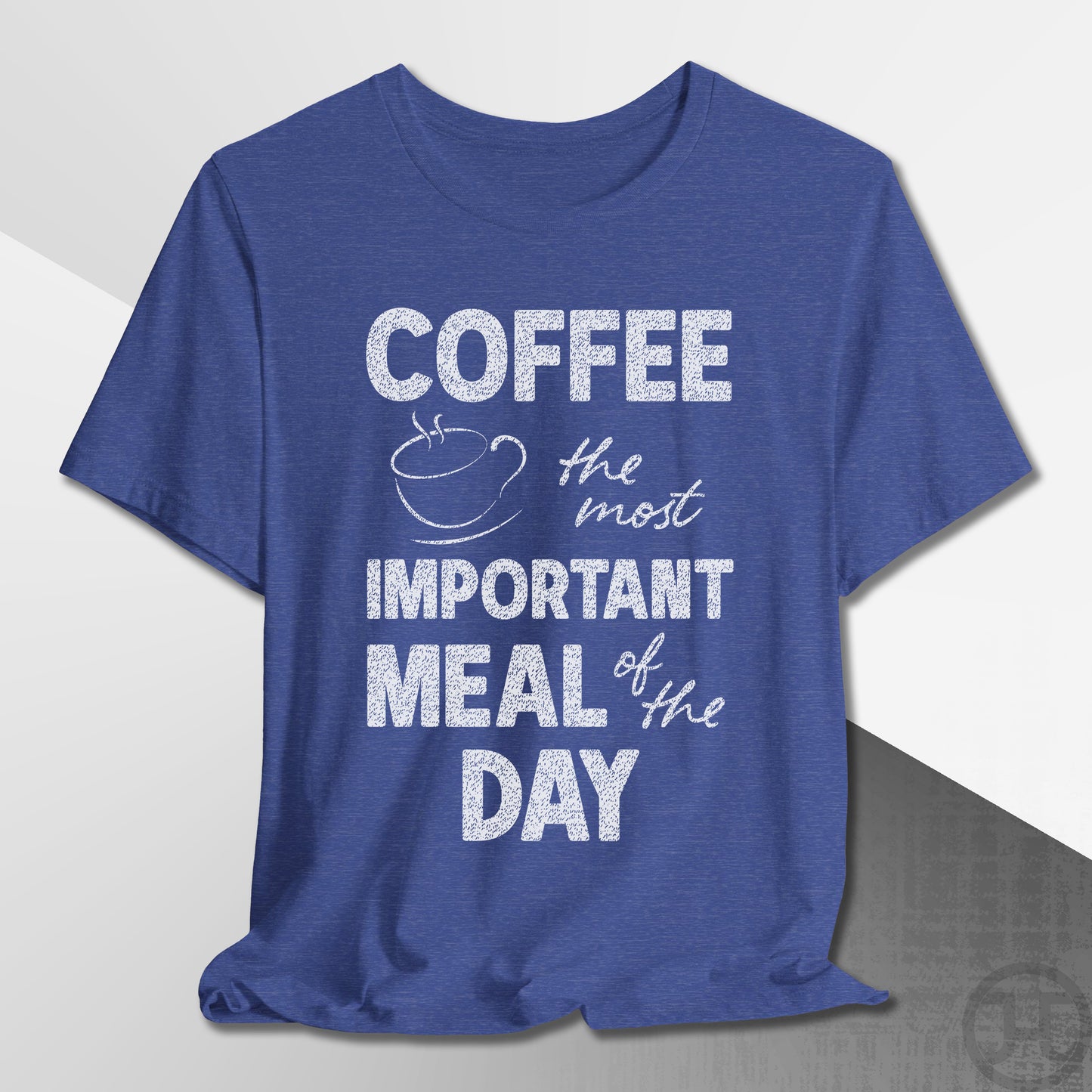 The Most Important Meal of the Day T-Shirt