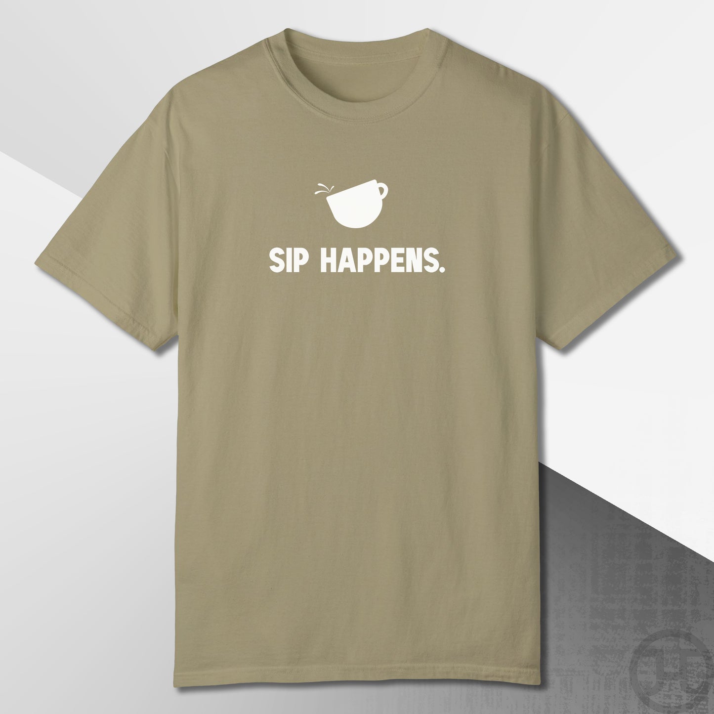 Sip Happens T-Shirt