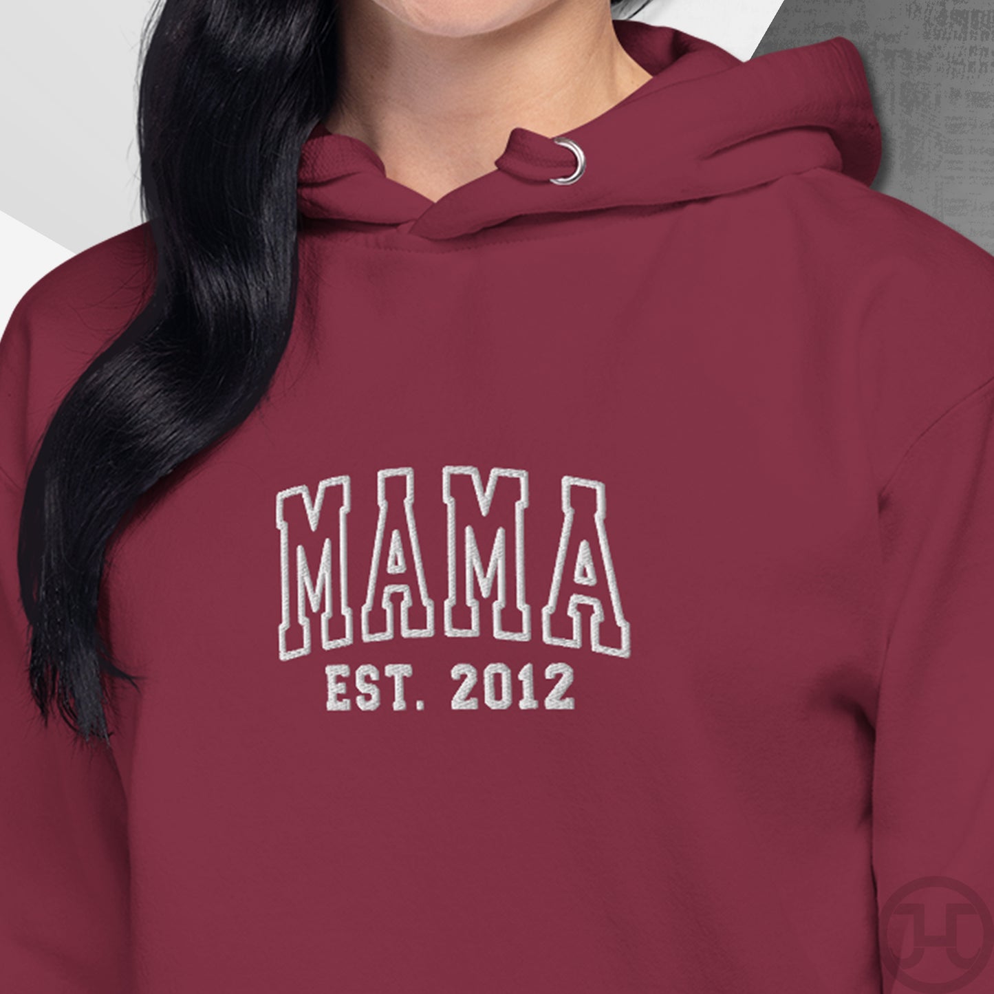 Embroidered Hoodie Mama w/Custom Est Date Center Chest