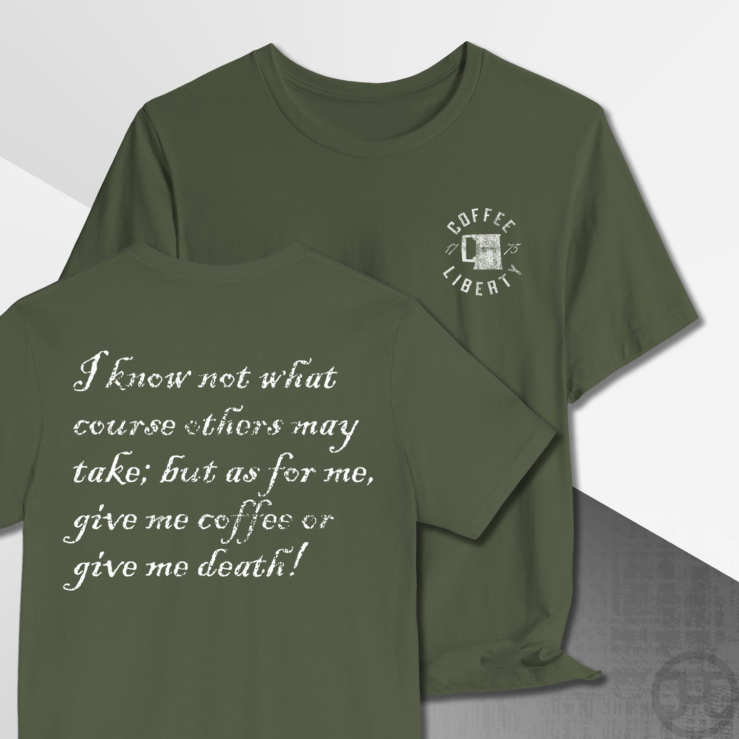 Give Me Coffee or Death 1775 T-Shirt