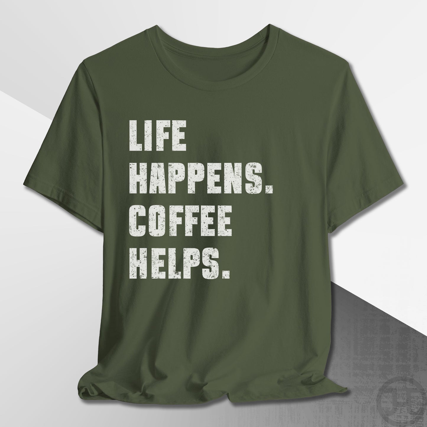 Life Happens Coffee Helps T-Shirt