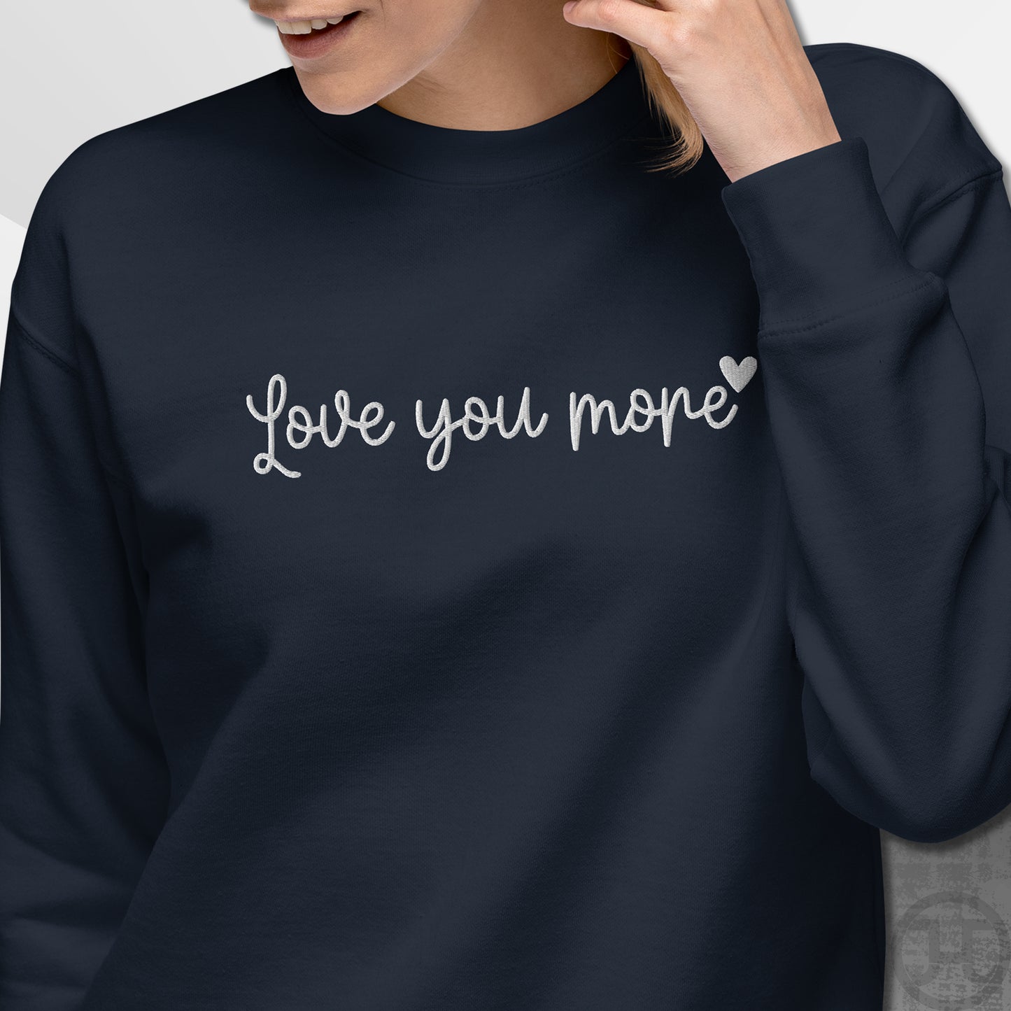 Embroidered Sweatshirt "Love You More"