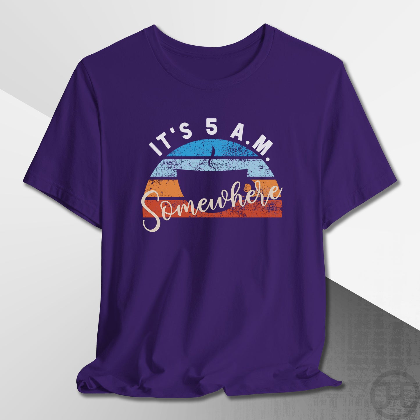 It's 5 A.M. Somewhere Coffee T-Shirt