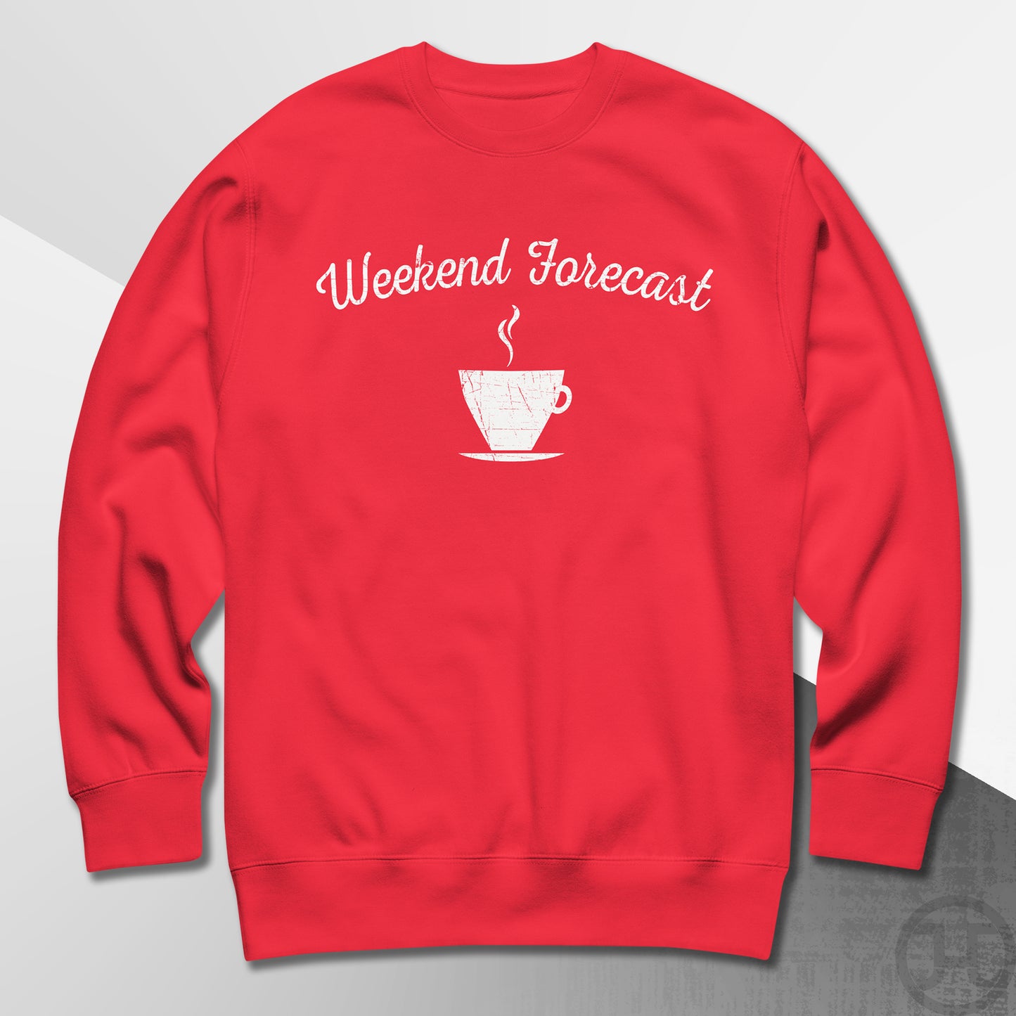 Weekend Forecast Coffee Cup Premium Sweatshirt