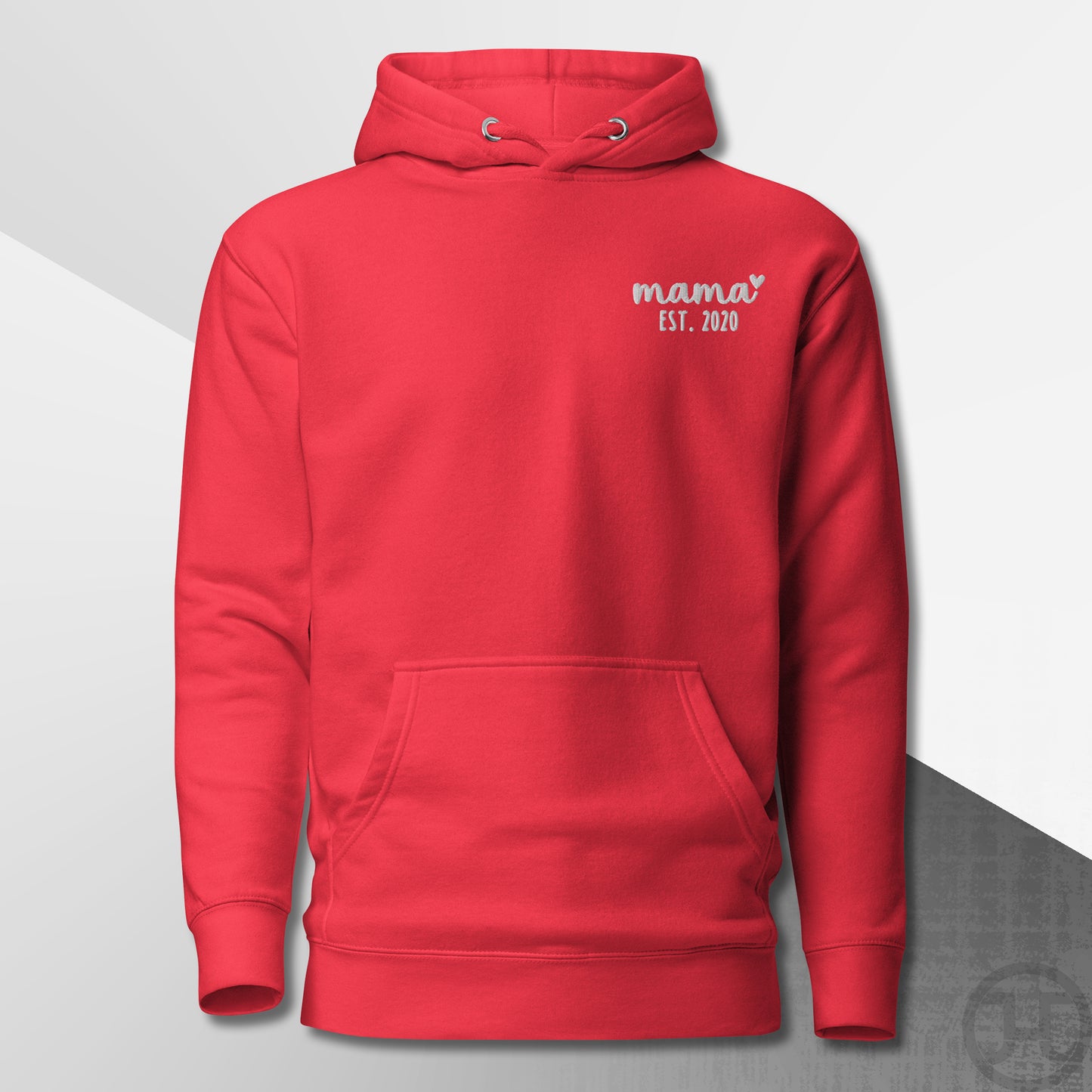 Embroidered Hoodie Mama w/Custom Est Date Left Chest