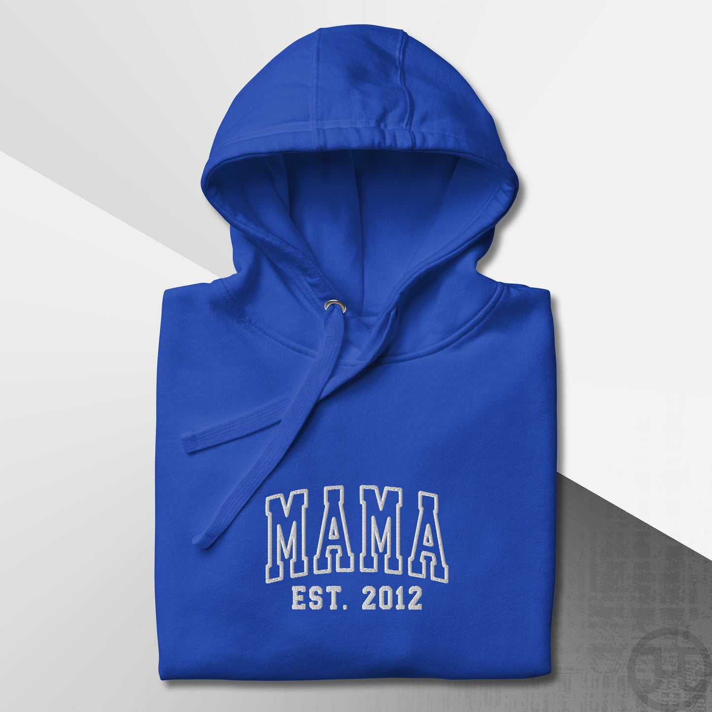 Embroidered Hoodie Mama w/Custom Est Date Center Chest
