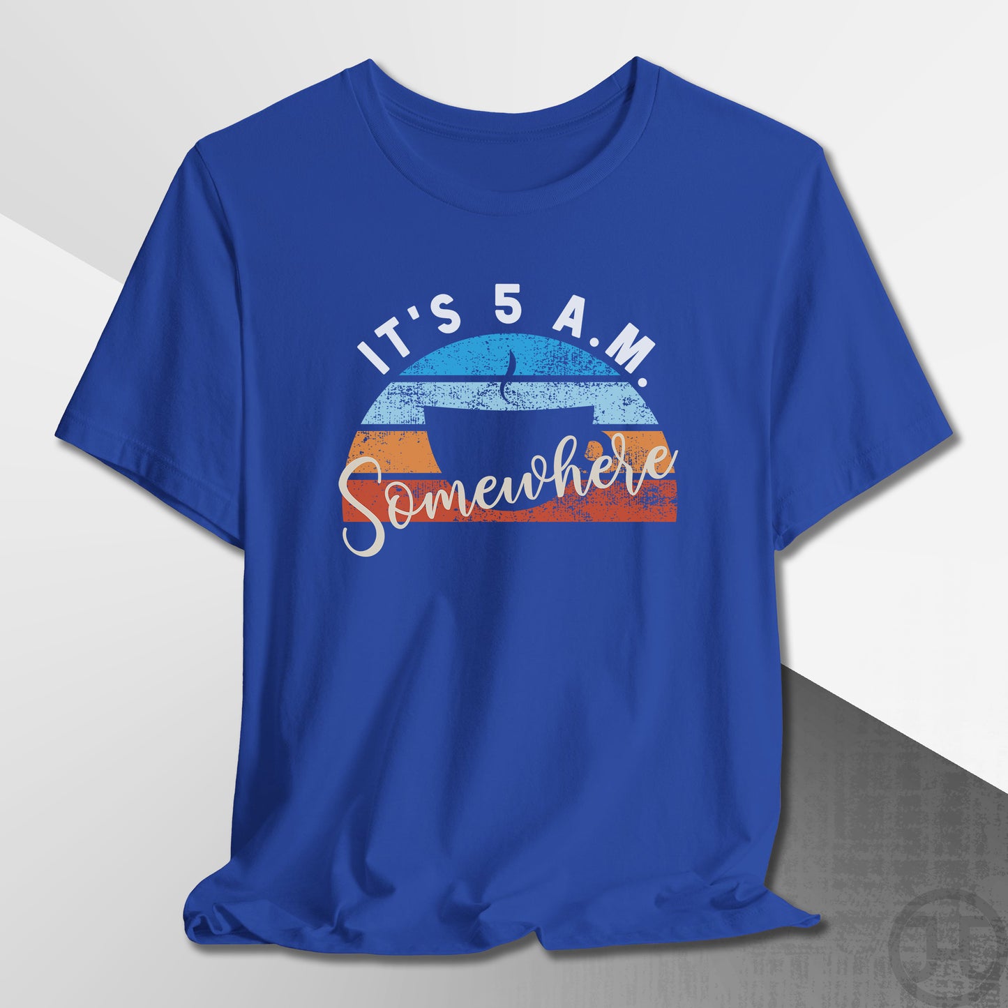 It's 5 A.M. Somewhere Coffee T-Shirt