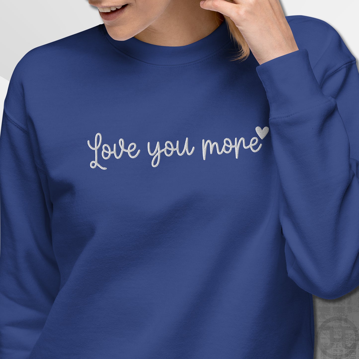 Embroidered Sweatshirt "Love You More"