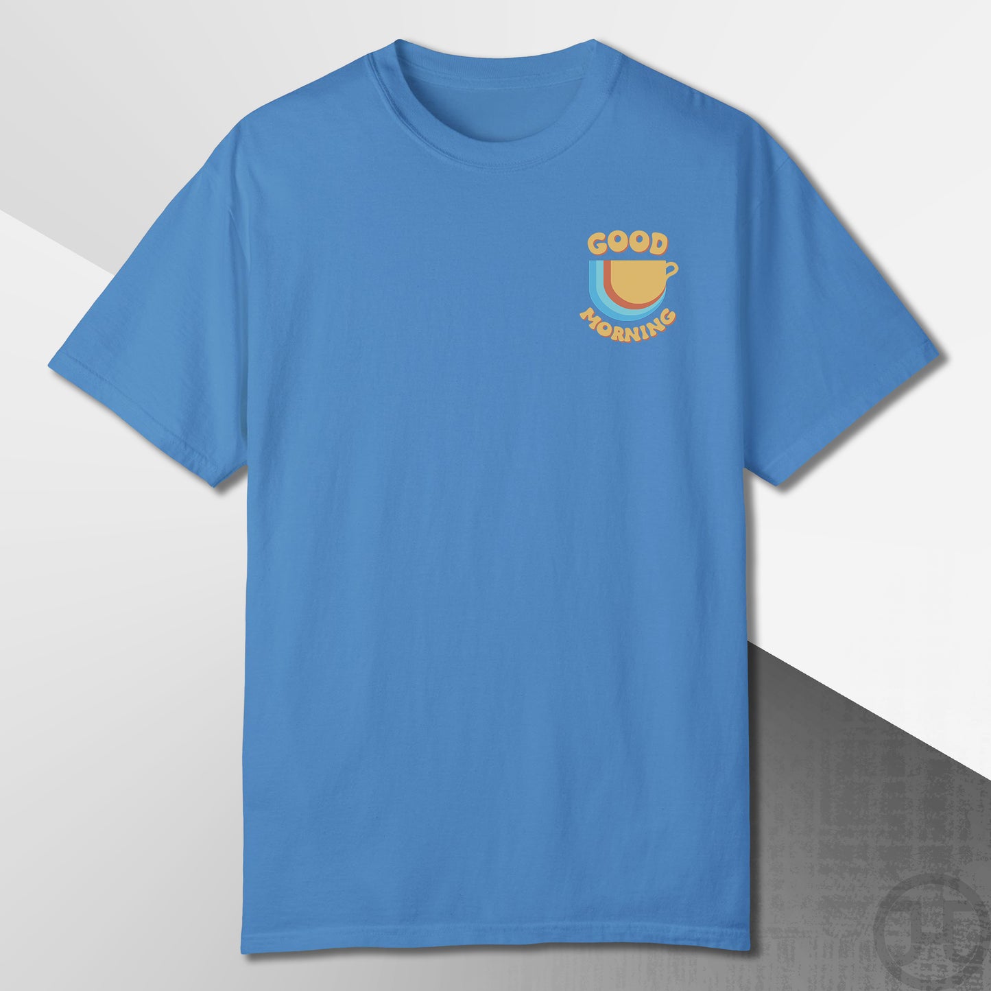 Good Morning T-Shirt