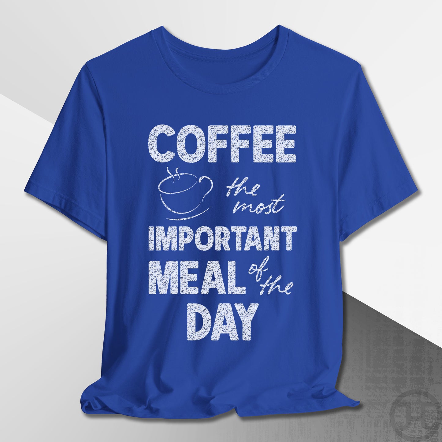 The Most Important Meal of the Day T-Shirt