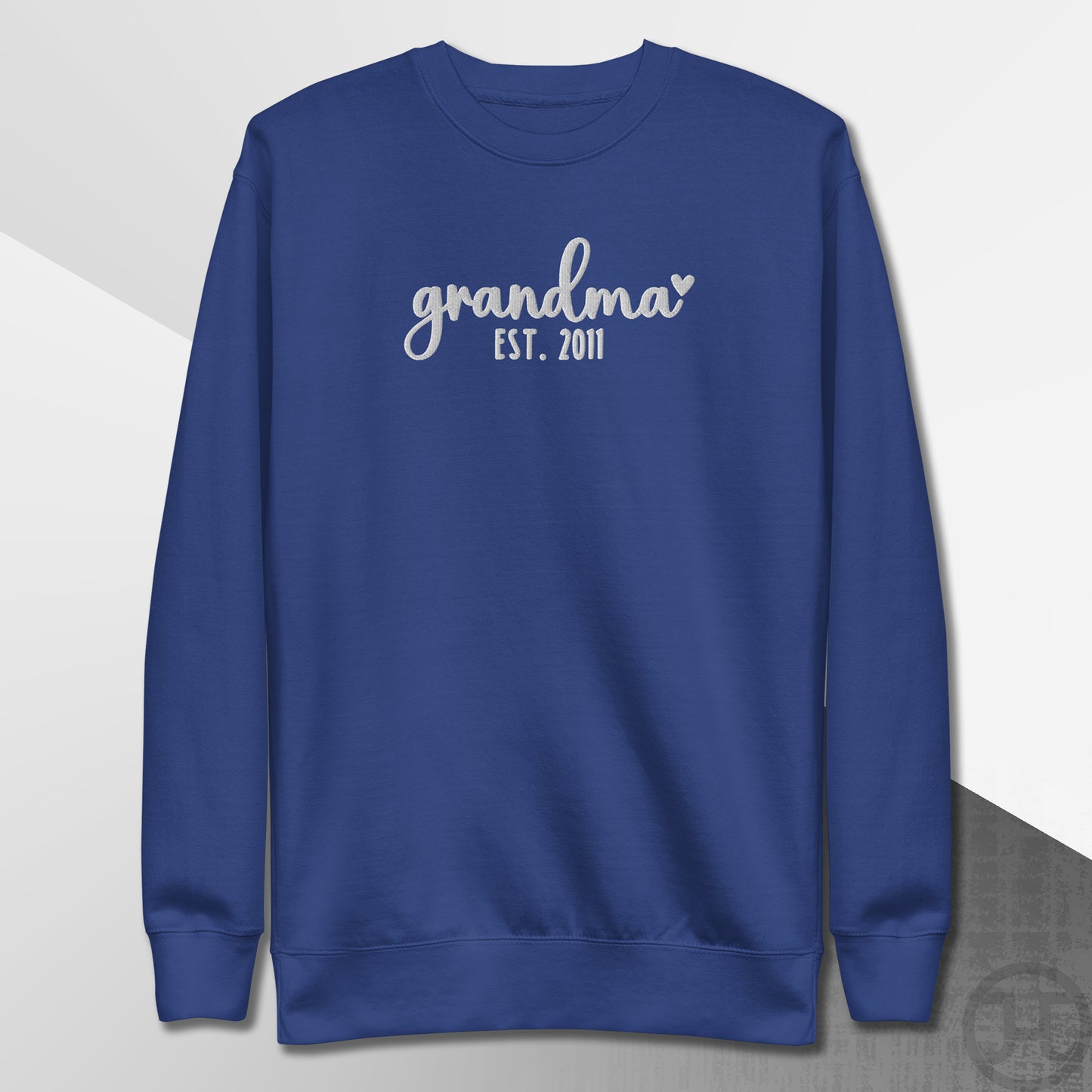 Embroidered Sweatshirt Grandma w/Custom Est Date Center Chest