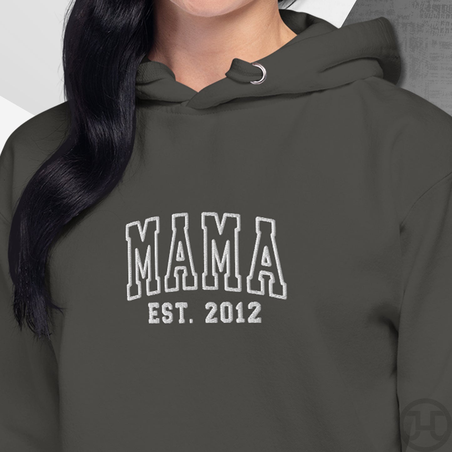 Embroidered Hoodie Mama w/Custom Est Date Center Chest