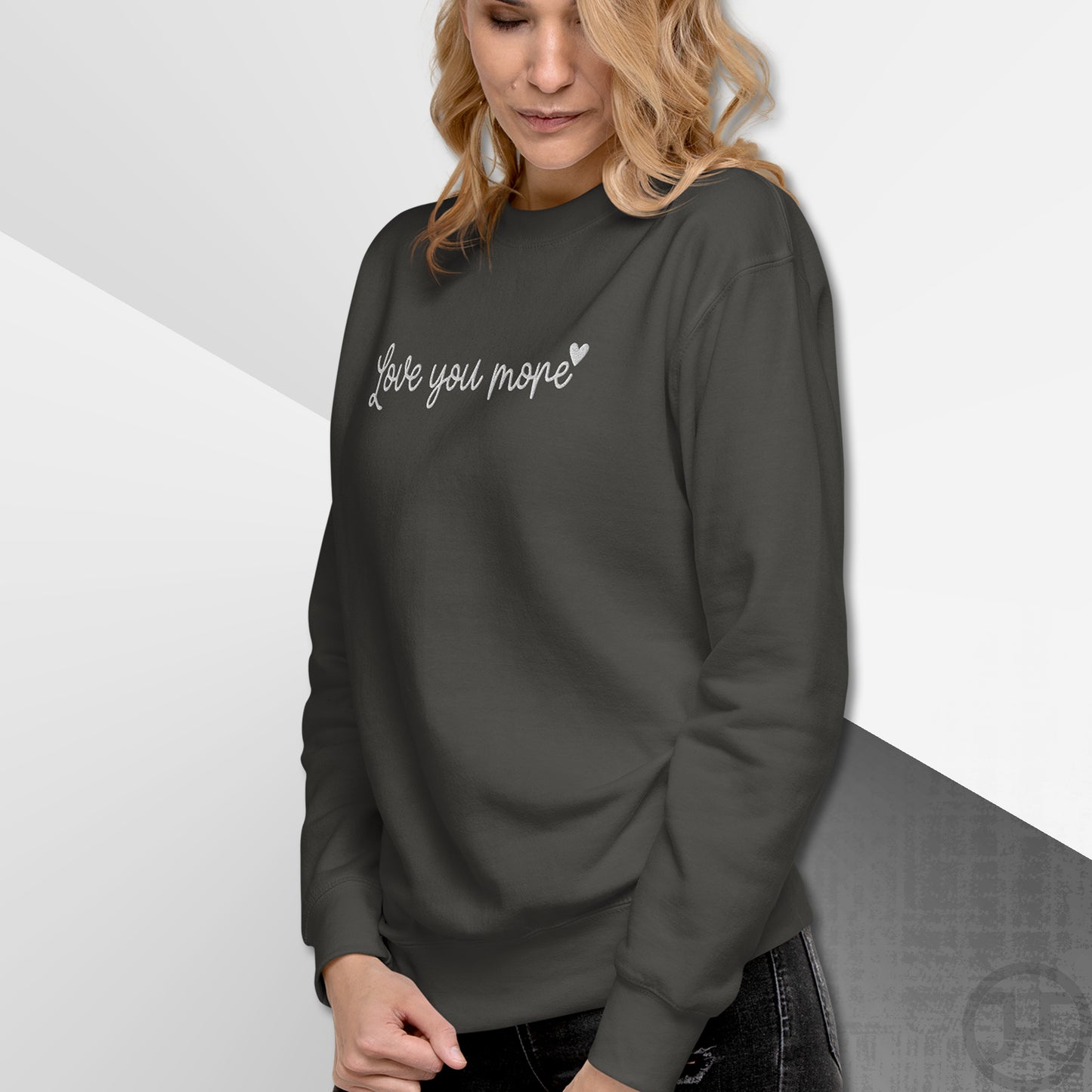 Embroidered Sweatshirt "Love You More"