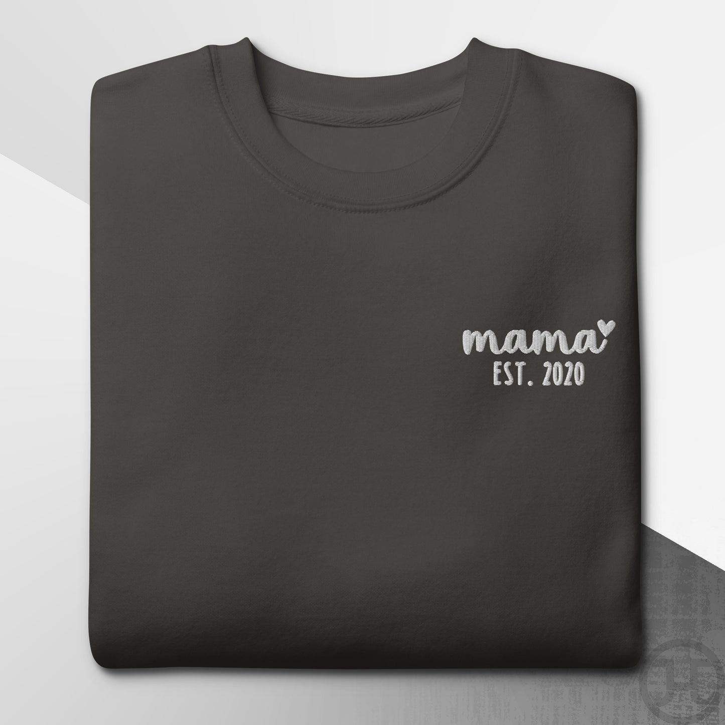 Embroidered Sweatshirt Mama w/Custom Est Date Left Chest
