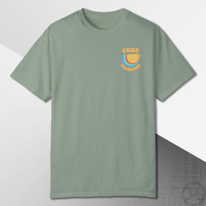 Good Morning T-Shirt