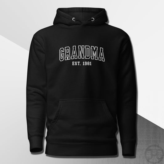 Embroidered Hoodie Grandma w/Custom Est Date Center Chest