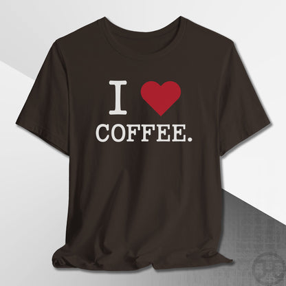 I Love Coffee T-Shirt
