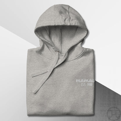 Embroidered Hoodie Mamaw w/Custom Est Date Left Chest