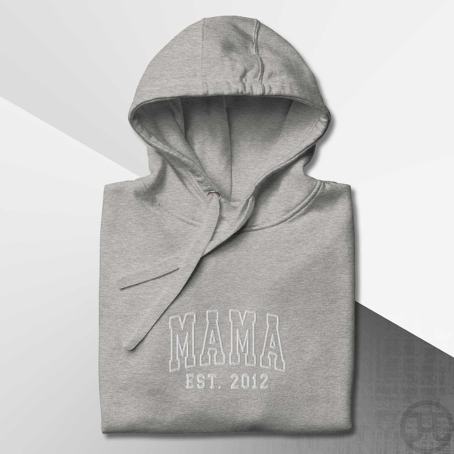 Embroidered Hoodie Mama w/Custom Est Date Center Chest