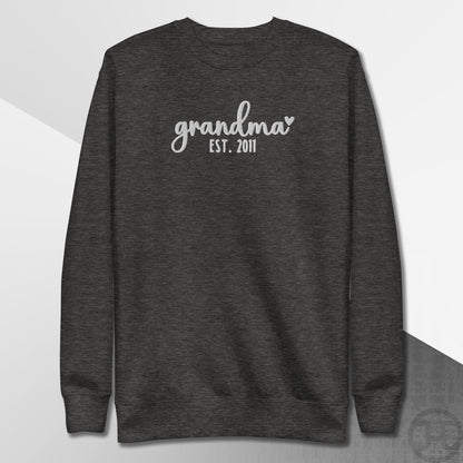 Embroidered Sweatshirt Grandma w/Custom Est Date Center Chest
